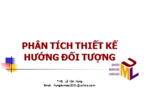 Bài giảng Phân tích thiết kế hướng đối tượng - Lê Văn Hùng