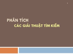 Bài giảng Phân tích và thiết kế giải thuật (Analys And Design Algorithms) - Chương 3: Phân tích các giải thuật tìm kiếm