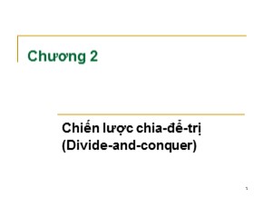 Bài giảng Phân tích và Thiết kế Giải thuật - Chương 2: Chiến lược chia-để-trị (Divide-and-conquer) - Dương Tuấn Anh