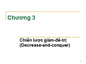 Bài giảng Phân tích và Thiết kế Giải thuật - Chương 3: Chiến lược giảm-để-trị (Decrease-and-conquer) - Dương Tuấn Anh