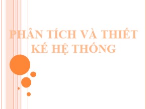 Bài giảng Phân tích và thiết kế hệ thống - Chương 1: Các khái niệm cơ bản về hệ thống thông tin