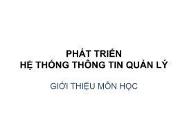 Bài giảng Phát triển hệ thống thông tin quản lý - Chương 0: Giới thiệu môn học