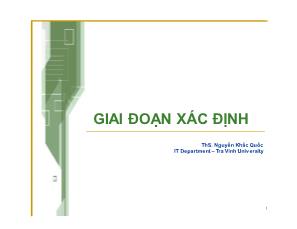 Bài giảng Quản lý dự án công nghệ thông tin - Chương 2: Giai đoạn xác định - Nguyễn Khắc Quốc