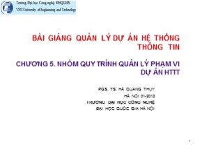 Bài giảng Quản lý dự án hệ thống thông tin - Chương 5: Nhóm quy trình quản lý phạm vi dự án hệ thống thông tin - Hà Quang Thụy