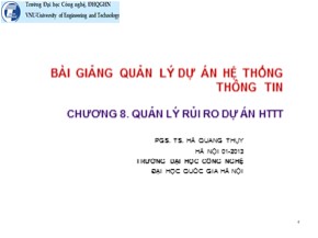 Bài giảng Quản lý dự án hệ thống thông tin - Chương 8: Quản lý rủi ro dự án hệ thống thông tin - Hà Quang Thụy