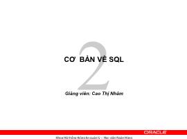 Bài giảng Quản trị cơ sở dữ liệu Oracle - Chương 2: Cơ bản về SQL - Cao Thị Nhâm