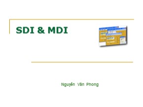 Bài giảng SDI & MDI - Nguyễn Văn Phong