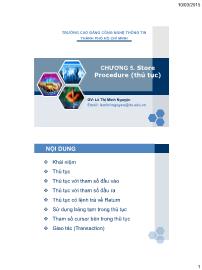 Bài giảng SQL server - Chương 5: Store Procedure (Thủ tục) - Lê Thị Minh Nguyện