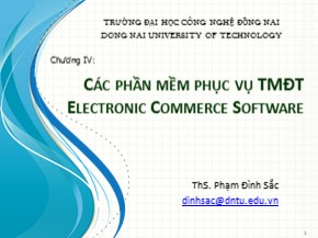 Bài giảng Thương mại điện tử (E-Commerce) - Chương 4: Các phần mềm phục vụ thương mại điện tử - Phạm Đình Sắc