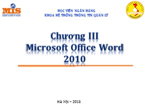 Bài giảng Tin học đại cương - Chương 3: Microsoft Office Word 2010 - Huỳnh Văn Kha