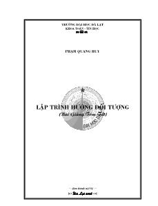 Bài giảng tóm tắt Lập trình hướng đối tượng - Phạm Quang Huy