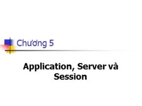 Bài giảng Ứng dụng Web - Chương 5: Application, Server và Session