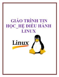 Giáo trình Tin học: Hệ điều hành Linux
