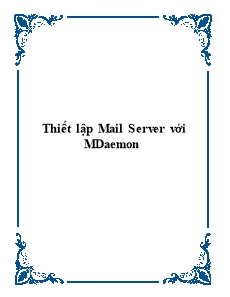 Tài liệu Thiết lập Mail Server với MDaemon