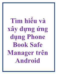 Tìm hiểu và xây dựng ứng dụng Phone Book Safe Manager trên Android - Trần Hữu Phước