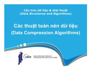 Bài giảng Cấu trúc dữ liệu & Giải thuật - Chương 5: Các thuật toán nén dữ liệu - Nguyễn Trí Tuấn