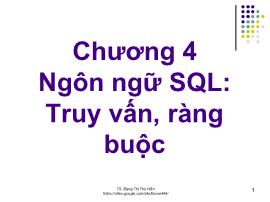 Bài giảng Cơ sở dữ liệu - Chương 4: Ngôn ngữ SQL - Truy vấn, ràng buộc - Đặng Thị Thu Hiền