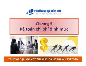 Bài giảng Kế toán chi phí - Chương 5: Kế toán chi phí định mức - Nguyễn Hoàng Phi Nam