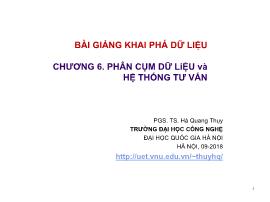 Bài giảng Nhập môn khai phá dữ liệu - Chương 6: Phân cụm dữ liệu và hệ thống tư vấn - Hà Quang Thụy