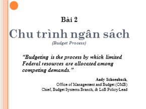 Bài giảng Tài chính công - Bài 2: Chu trình ngân sách