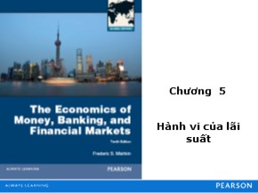 Bài giảng Tài chính tiền tệ - Chương 5: Hành vi của lãi suất