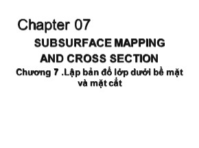 Bài giảng Địa chất dầu khí - Chương 7: Lập bản đồ lớp dưới bề mặt và mặt cắt