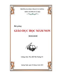 Bài giảng Giáo dục học mầm non (Phần 1) - Đỗ Thị Tường Vi