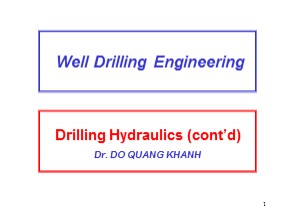Bài giảng Well drilling engineering - Chapter 5: Drilling Hydraulics (Part 2) - Đỗ Quang Khánh