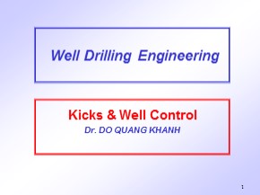 Bài giảng Well drilling engineering - Chapter 8: Kicks & Well control - Đỗ Quang Khánh