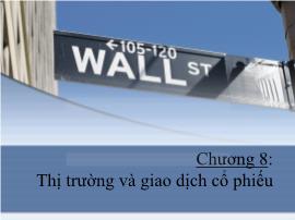 Bài giảng Định chế tài chính - Chương 8: Thị trường và giao dịch cổ phiếu (Tiếp theo)