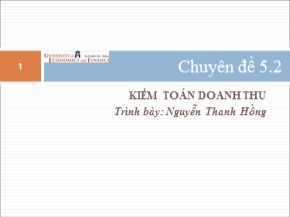 Bài giảng Kiểm toán - Chuyên đề 5.2: Kiểm toán doanh thu - Nguyễn Thanh Hồng