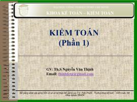 Bài giảng Kiểm toán (Phần 1) - Chương 1: Tổng quan về kiểm toán - Nguyễn Văn Thịnh