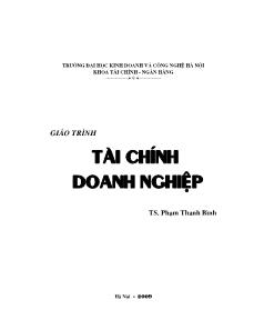 Giáo trình Tài chính doanh nghiệp (Phần 1) - Phạm Thanh Bình